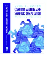 Computer algebra and symbolic computation elementary algorithms by Joel S Cohen